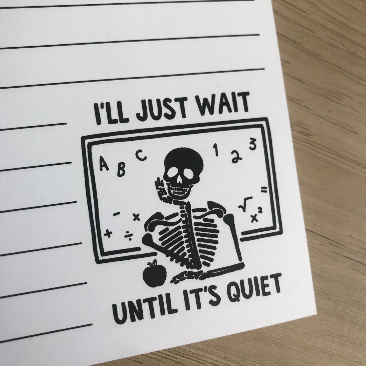 Wait Until it's Quiet Notepad