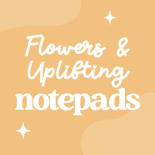 Flowers & Uplifting