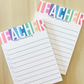 Colorful Teacher Notepad